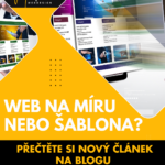 Přečtete si více ze článku Web na míru nebo hotová šablona? Co je pro vás lepší.
