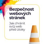 Přečtete si více ze článku Bezpečnost webových stránek: Jak chránit svůj web před útoky
